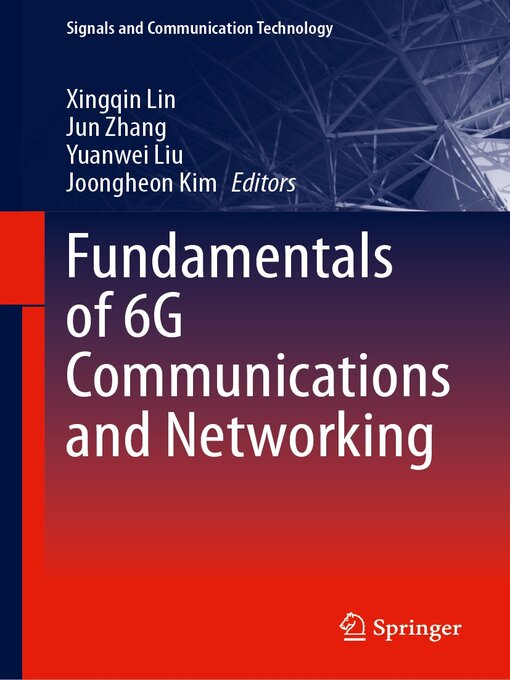 Title details for Fundamentals of 6G Communications and Networking by Xingqin Lin - Wait list